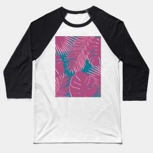 Tropical, Palm Leaves, Monstera Leaves in Magenta Pink and Teal Baseball T-Shirt